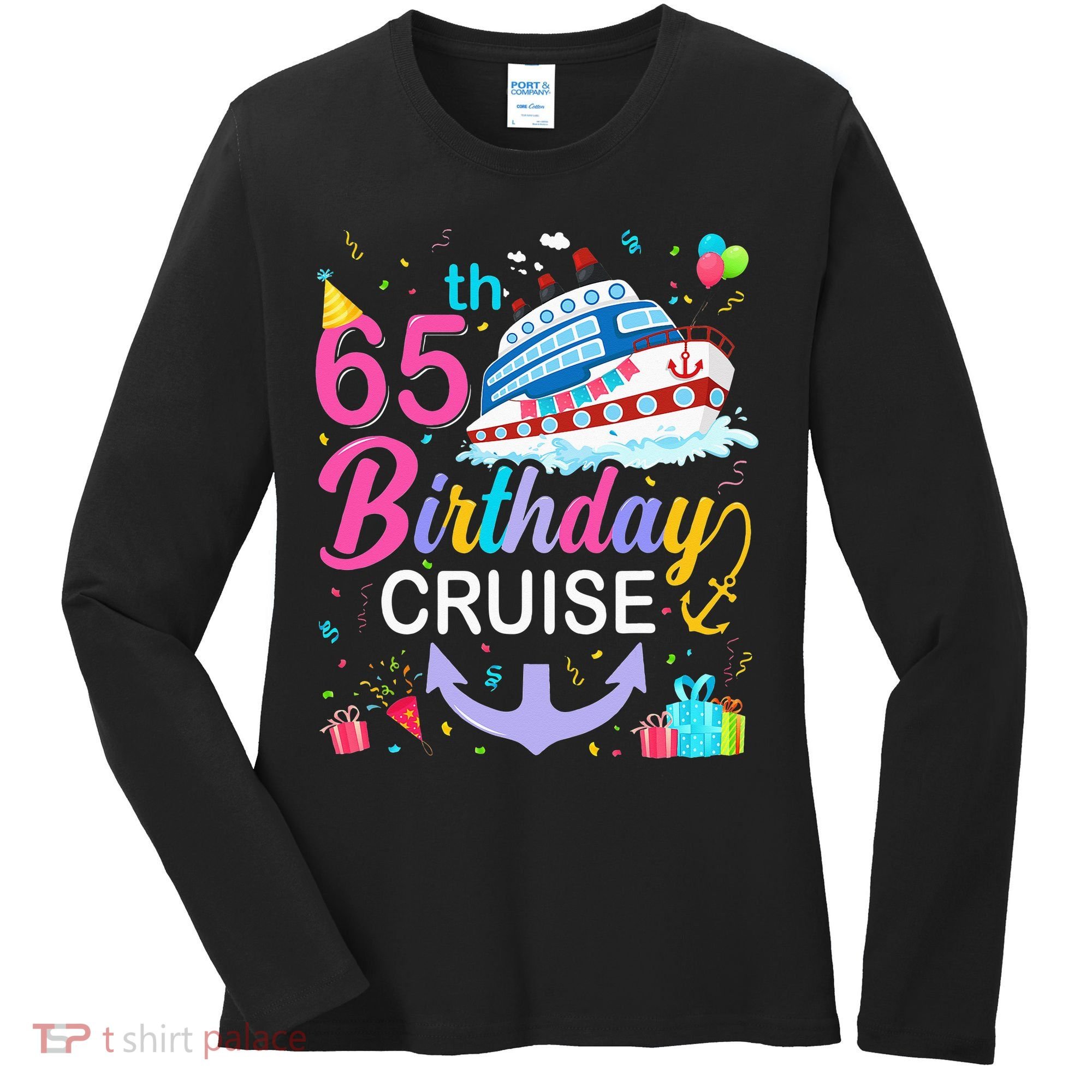 65th Birthday Cruise 65 Years Old Cruising Women's Long Sleeve Shirt