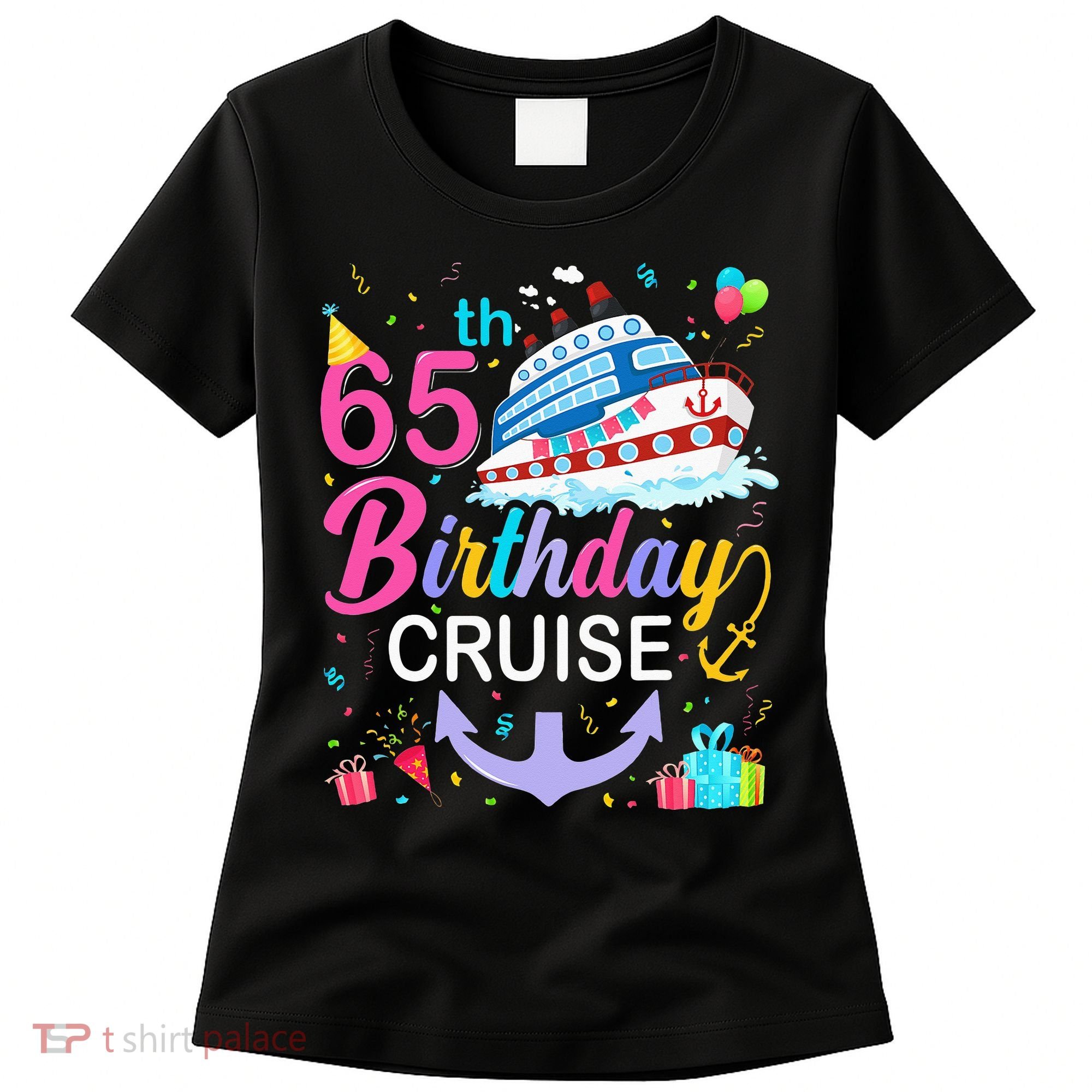 65th Birthday Cruise 65 Years Old Cruising Women's T-Shirt