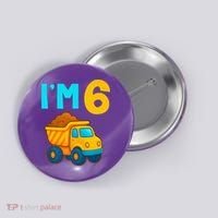 6th Birthday Cartoon Dump Toy Truck Construction I'M 6 Six Button thumb 0
