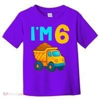 6th Birthday Cartoon Dump Toy Truck Construction I'M 6 Six Toddler T-Shirt thumb 0