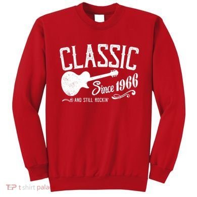 60th Birthday Classic Guitar Since 1966 And Still Rockin Sweatshirt