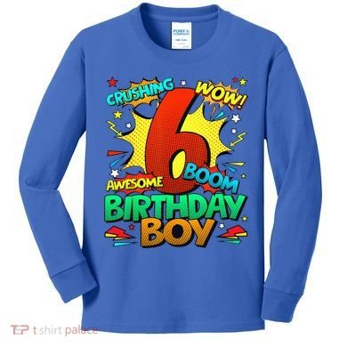 6th Birthday Comic Style 6 Year Old Gifts Kids Long Sleeve Shirt