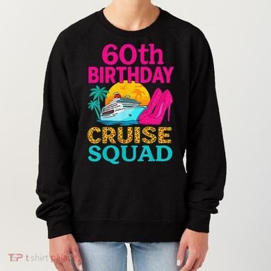 60th Birthday Cruise Squad 60 Years Old Vacation Party Group Gift Women's Sweatshirt