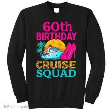 60th Birthday Cruise Squad 60 Years Old Vacation Party Group Gift Sweatshirt