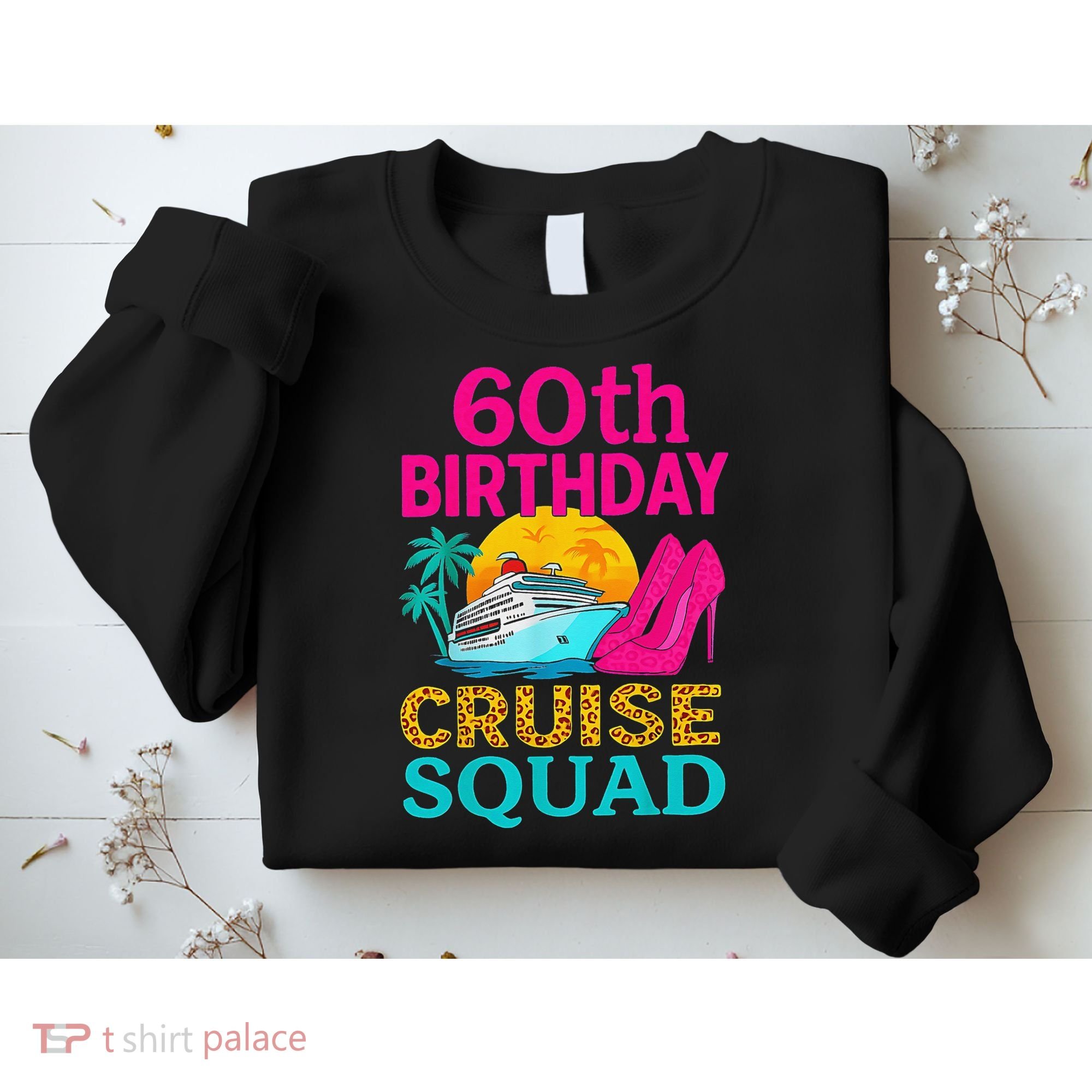 60th Birthday Cruise Squad 60 Years Old Vacation Party Group Gift Sweatshirt