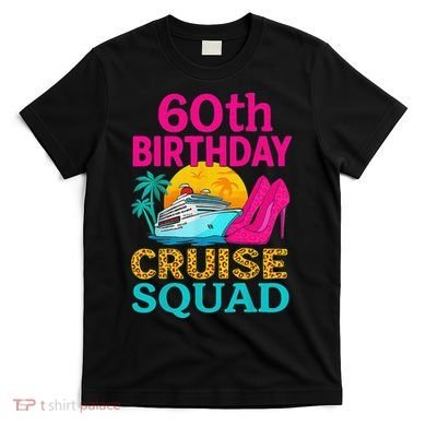 60th Birthday Cruise Squad 60 Years Old Vacation Party Group Gift T-Shirt