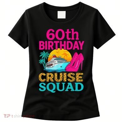 60th Birthday Cruise Squad 60 Years Old Vacation Party Group Gift Women's T-Shirt