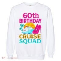 60th Birthday Cruise Squad 60 Years Old Vacation Party Group Gift Garment-Dyed Sweatshirt thumb 0