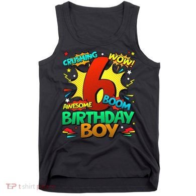 6th Birthday Comic Style 6 Year Old Gifts Tank Top