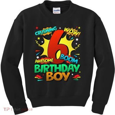 6th Birthday Comic Style 6 Year Old Gifts Kids Sweatshirt