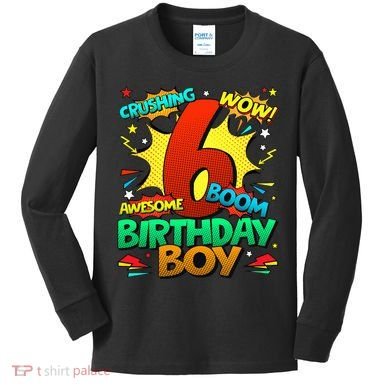 6th Birthday Comic Style 6 Year Old Gifts Kids Long Sleeve Shirt
