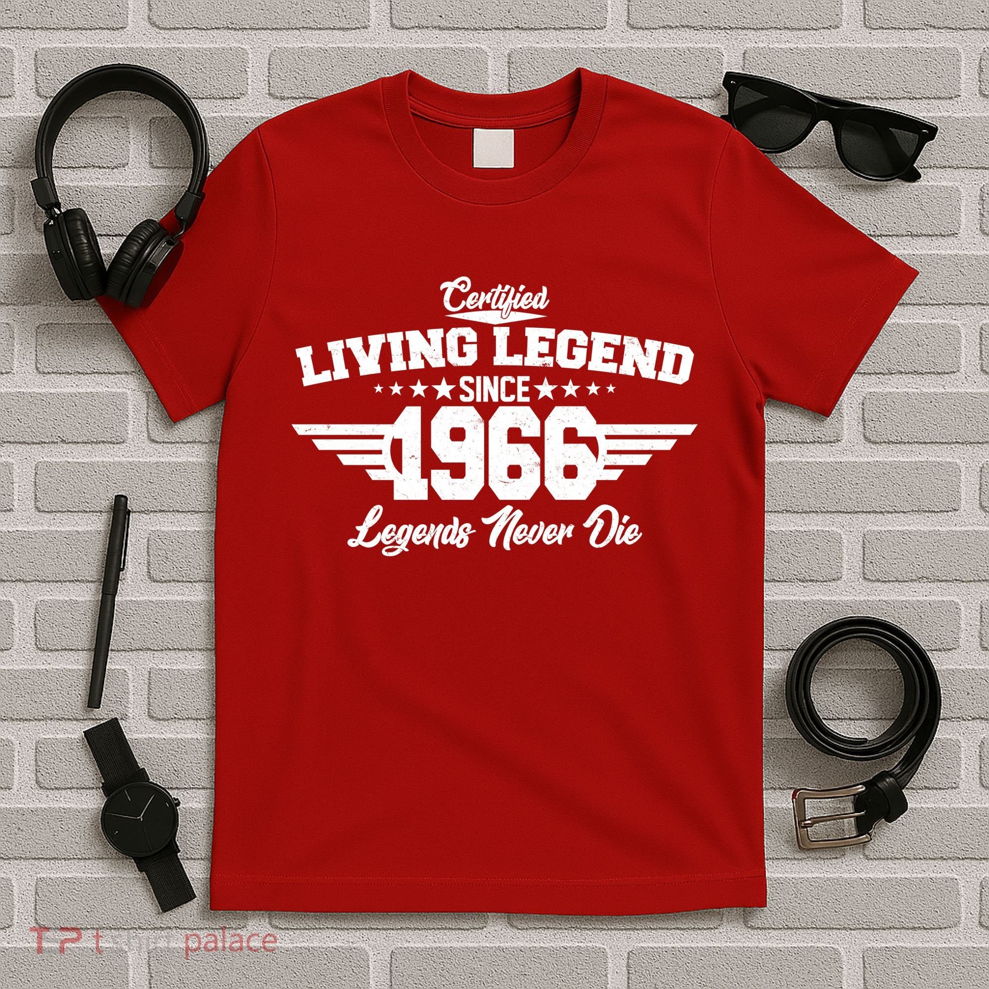 60th Birthday Certified Living Legend Since 1966 Legends Never Die T-Shirt