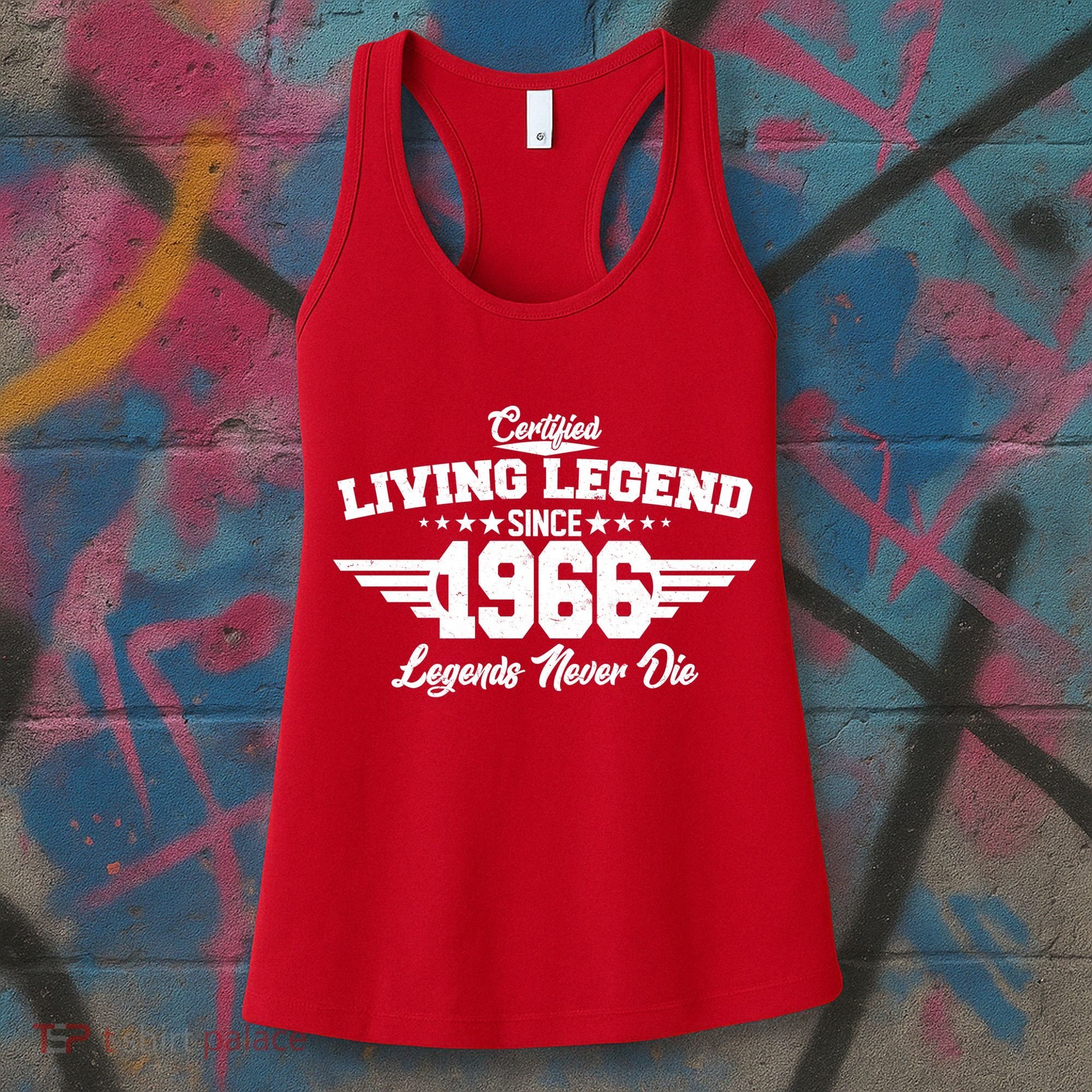 60th Birthday Certified Living Legend Since 1966 Legends Never Die Women's Tank Top