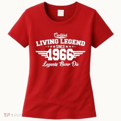 60th Birthday Certified Living Legend Since 1966 Legends Never Die Women's T-Shirt
