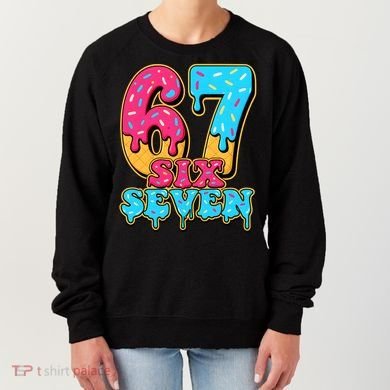 6-7 Baseball Drip Number 67 Player Or 67th Birthday Meme Women's Sweatshirt