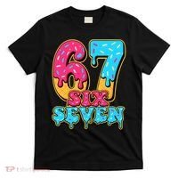 6-7 Baseball Drip Number 67 Player Or 67th Birthday Meme T-Shirt thumb 0