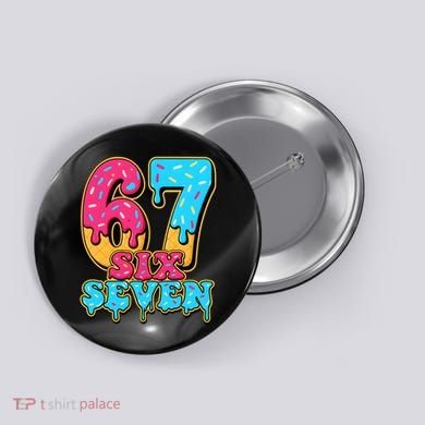 6-7 Baseball Drip Number 67 Player Or 67th Birthday Meme Button