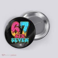 6-7 Baseball Drip Number 67 Player Or 67th Birthday Meme Button thumb 0