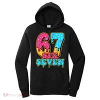 6-7 Baseball Drip Number 67 Player Or 67th Birthday Meme Women's Hoodie thumb 0
