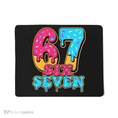 6-7 Baseball Drip Number 67 Player Or 67th Birthday Meme Mousepad