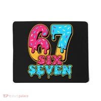 6-7 Baseball Drip Number 67 Player Or 67th Birthday Meme Mousepad thumb 0