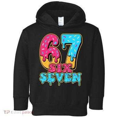 6-7 Baseball Drip Number 67 Player Or 67th Birthday Meme Toddler Hoodie