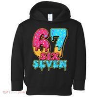 6-7 Baseball Drip Number 67 Player Or 67th Birthday Meme Toddler Hoodie thumb 0