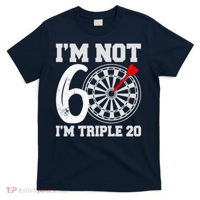 60th Birthday Funny Triple 20 Darts T-Shirt