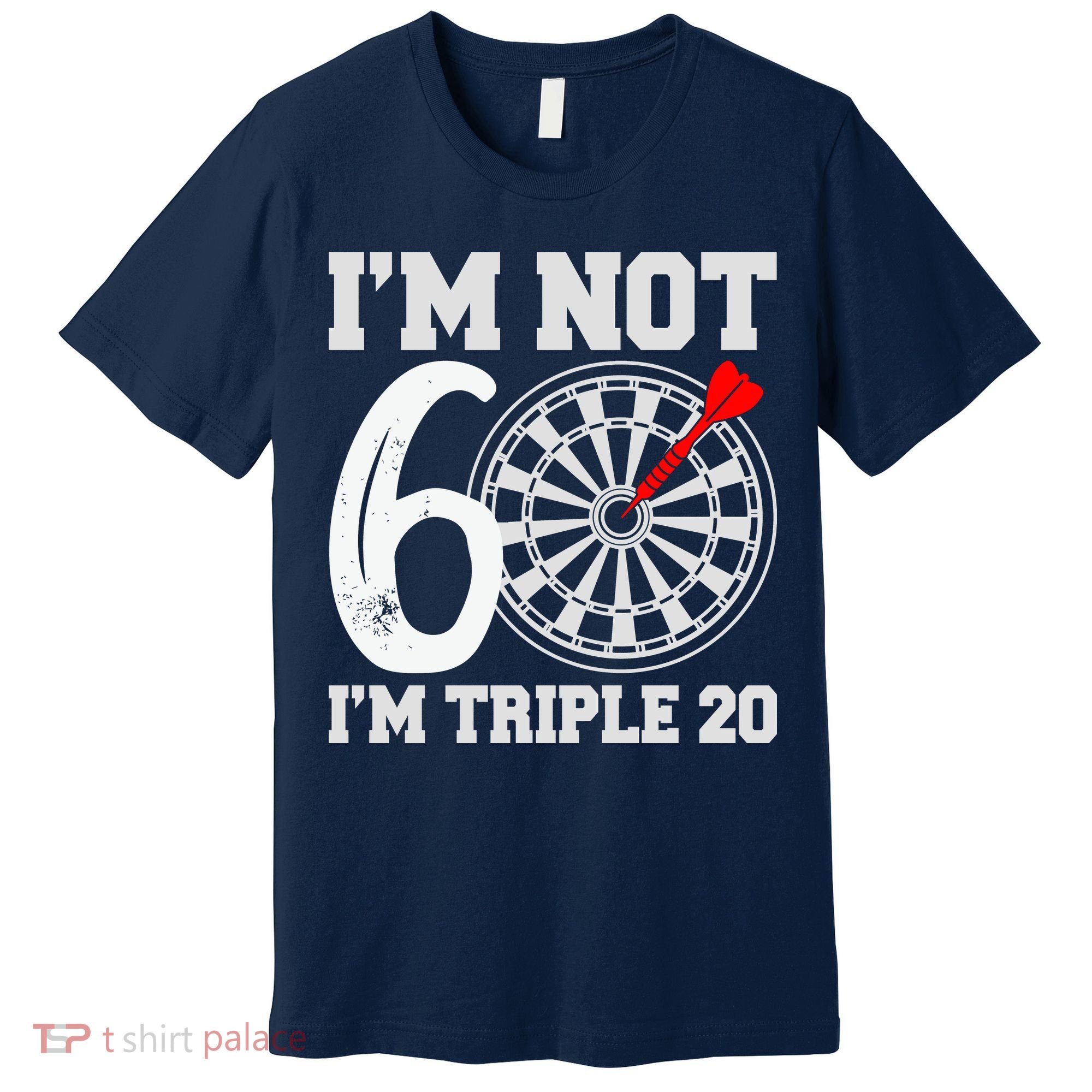 60th Birthday Funny Triple 20 Darts Premium T-Shirt