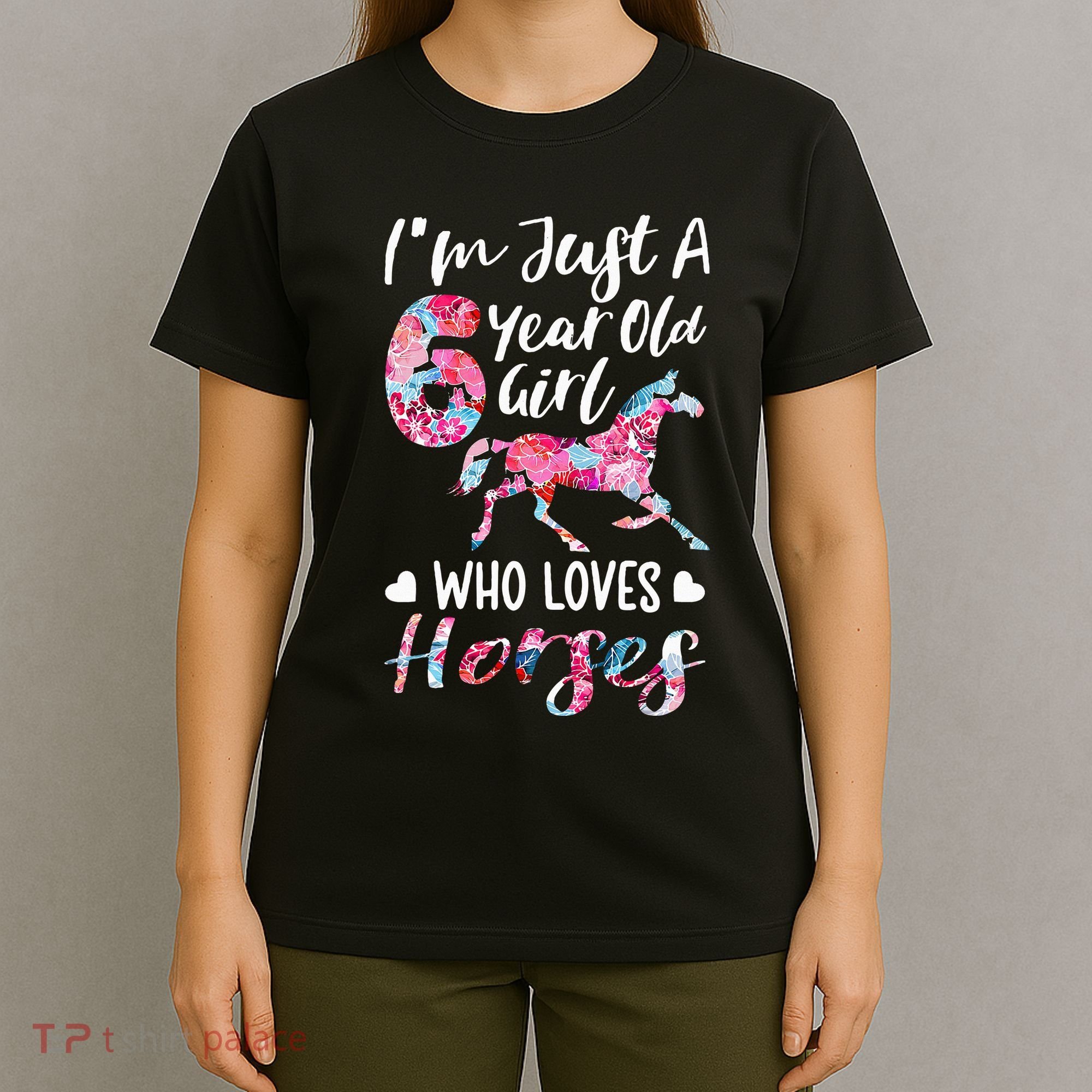 6th birthday for horse lover Just A 6 years old T-Shirt