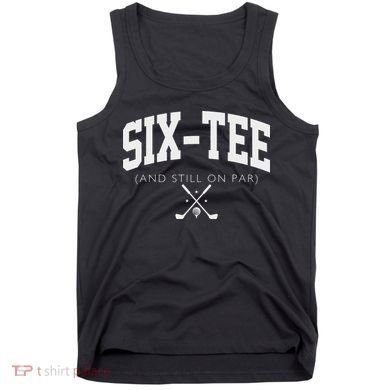 60th Birthday Golf 60 Years Old Fore And Still On Par Tank Top