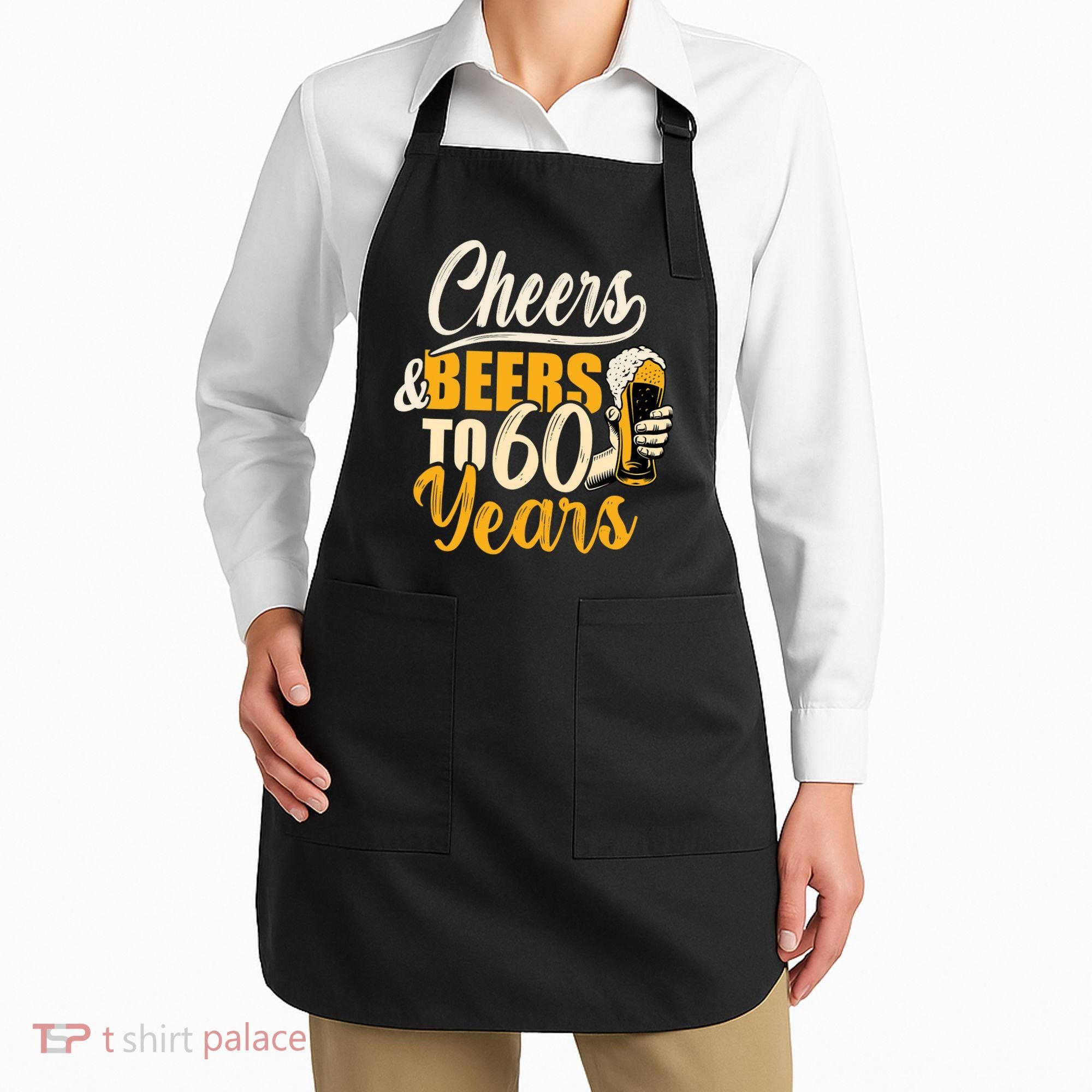 60th Birthday Gift Cheers And Beers To Sixty Years Funny Apron