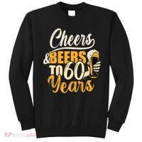 60th Birthday Gift Cheers And Beers To Sixty Years Funny Sweatshirt thumb 0