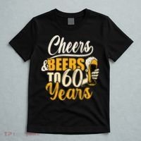 60th Birthday Gift Cheers And Beers To Sixty Years Funny T-Shirt thumb 5