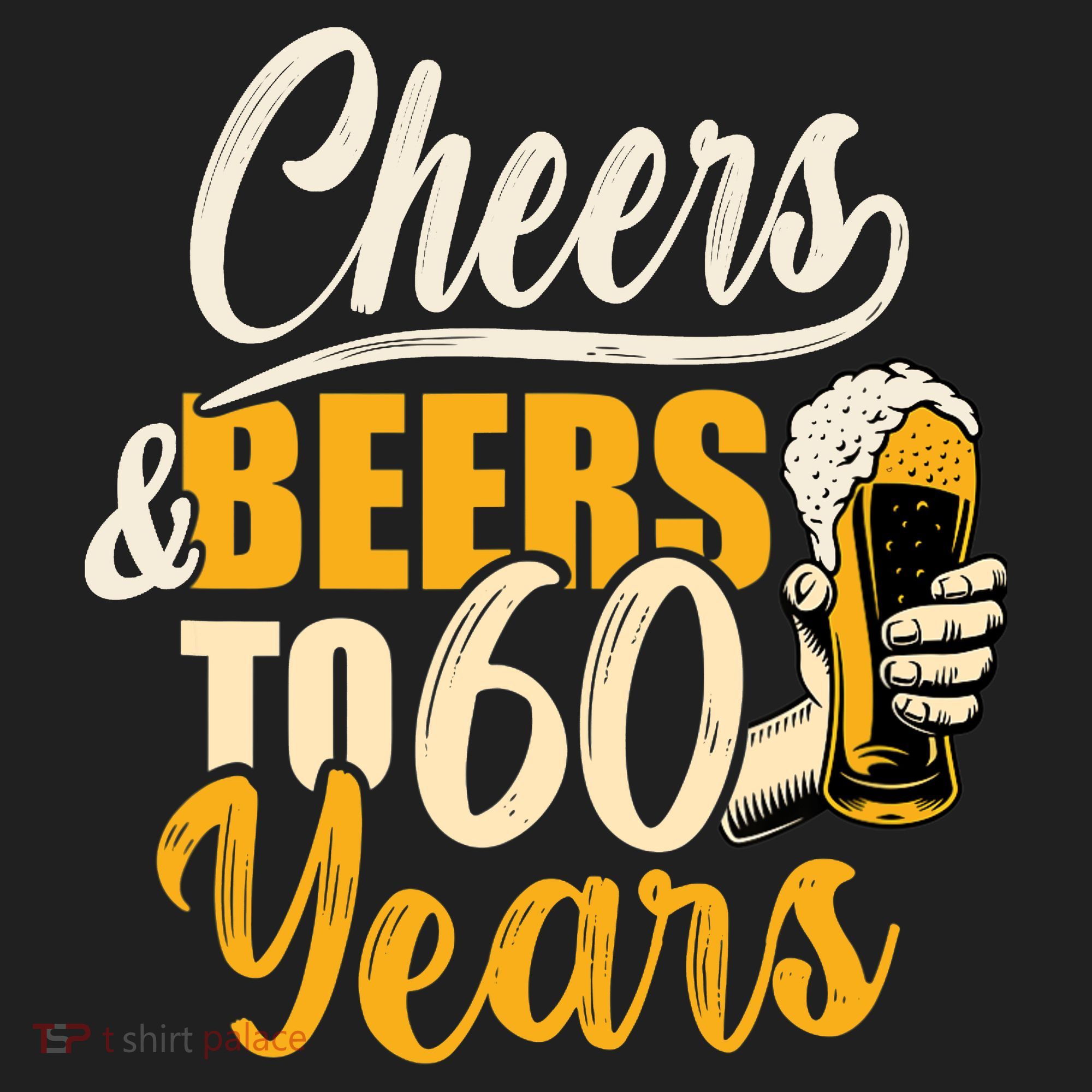 60th Birthday Gift Cheers And Beers To Sixty Years Funny Tumbler