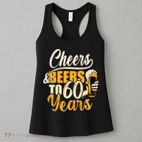 60th Birthday Gift Cheers And Beers To Sixty Years Funny Women's Tank Top thumb 3