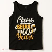 60th Birthday Gift Cheers And Beers To Sixty Years Funny Tank Top thumb 2