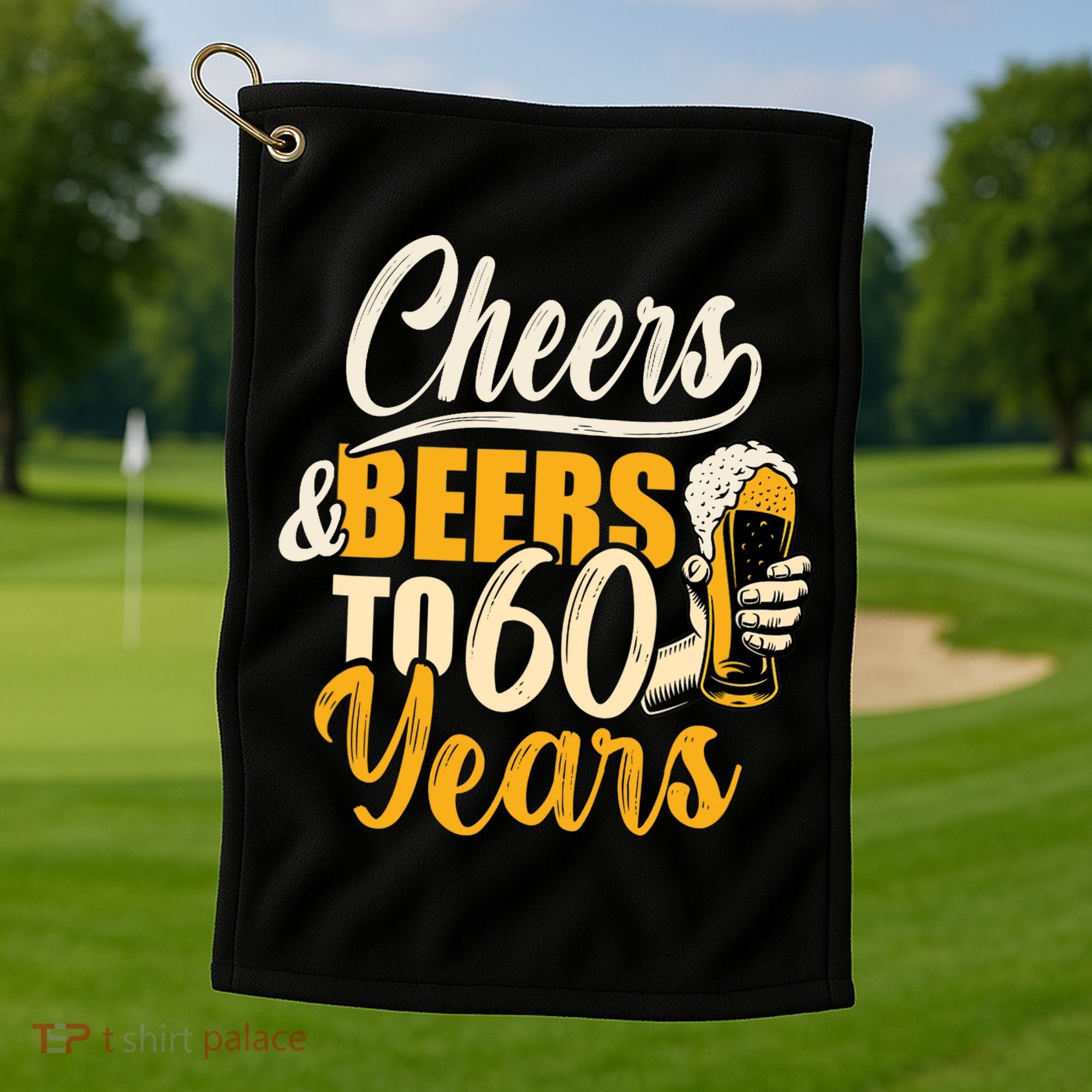 60th Birthday Gift Cheers And Beers To Sixty Years Funny Golf Towel