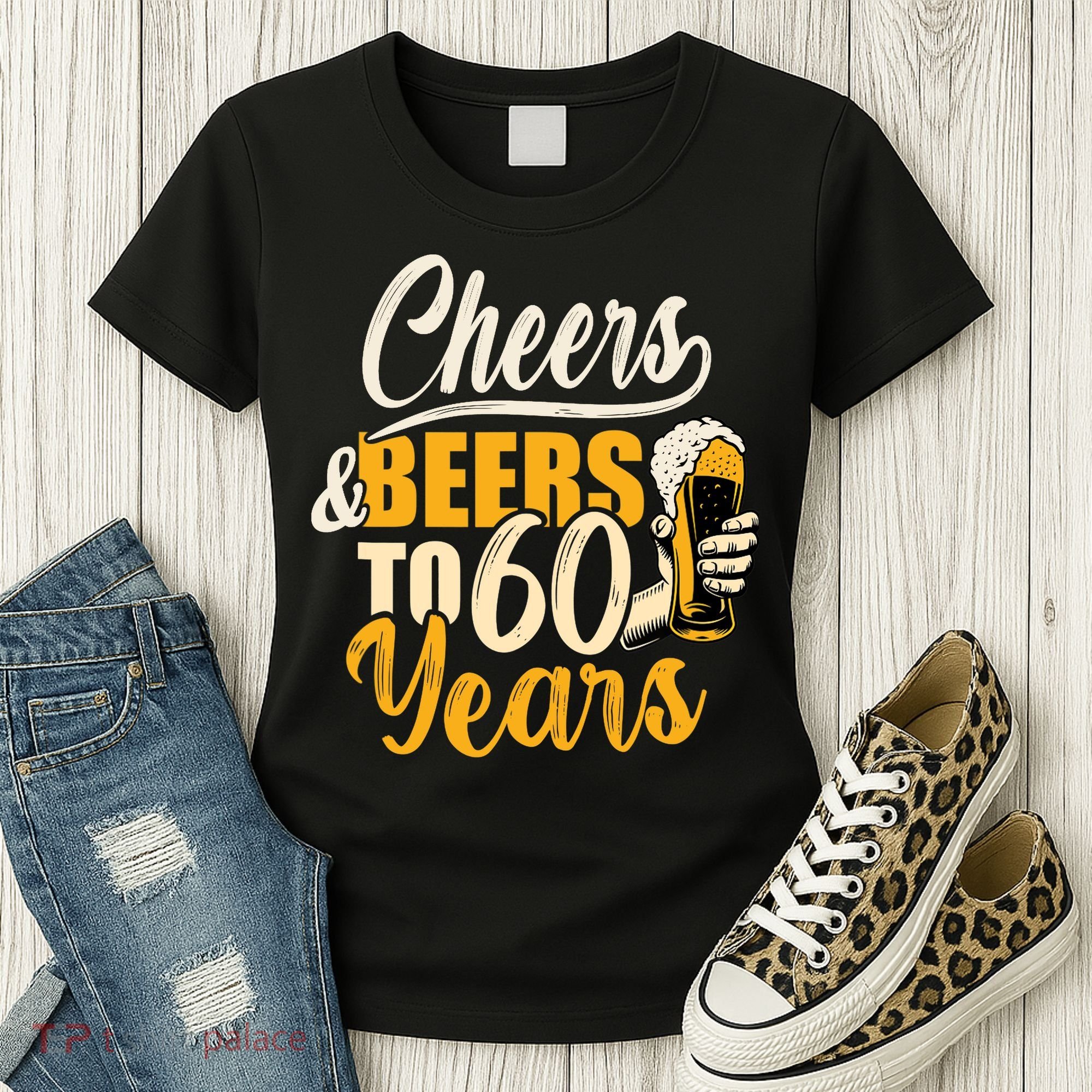 60th Birthday Gift Cheers And Beers To Sixty Years Funny Women's T-Shirt