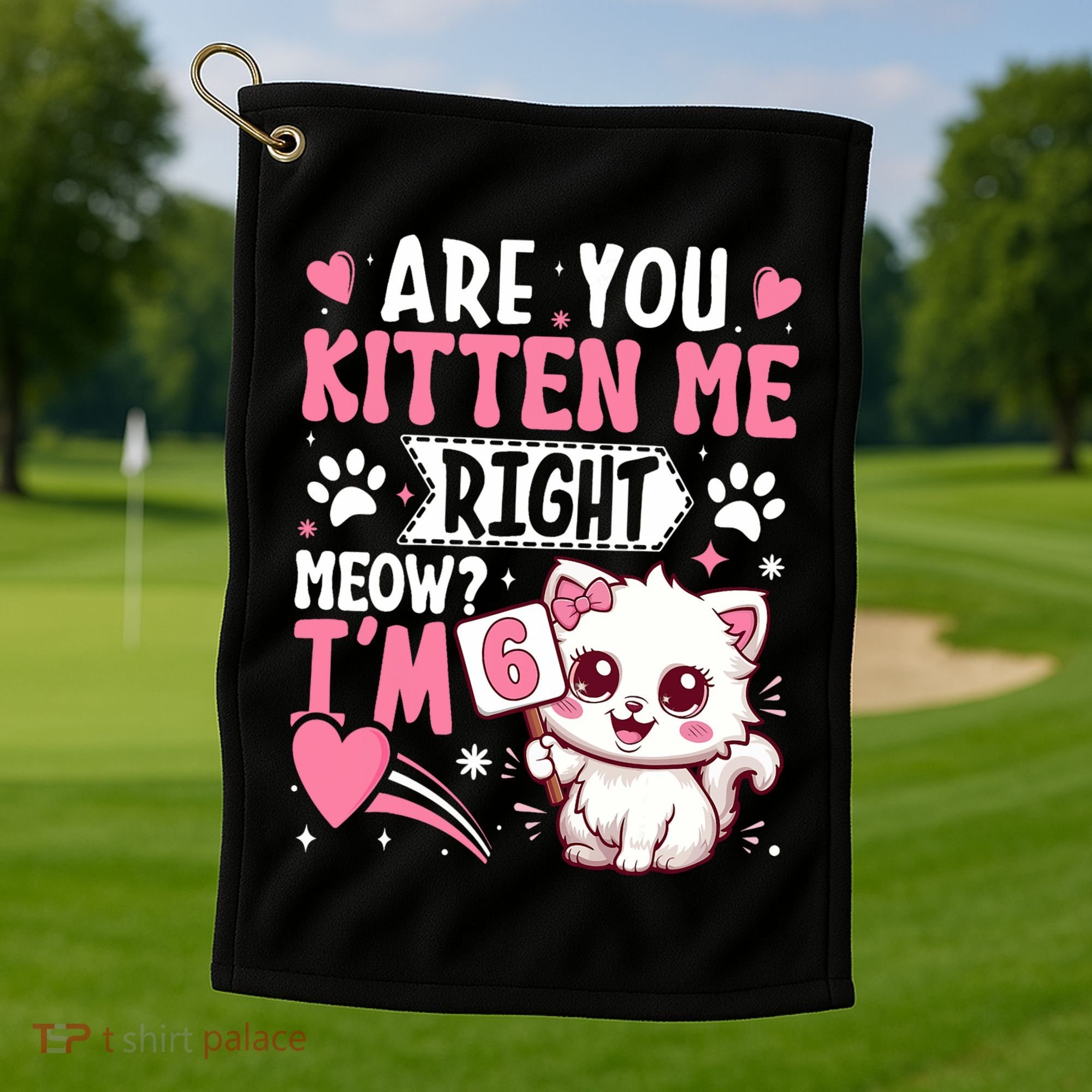 6th Birthday Girl 6 Year Old Kitten Cat Happy Bday Golf Towel