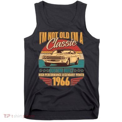 60th Birthday I'm Not Old I'm A Classic Custom Built Car 1966 Tank Top