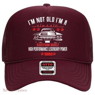 60th Birthday I'm Not Old I'm A Classic 1966 Custom Built High Performance Legendary Power Hat
