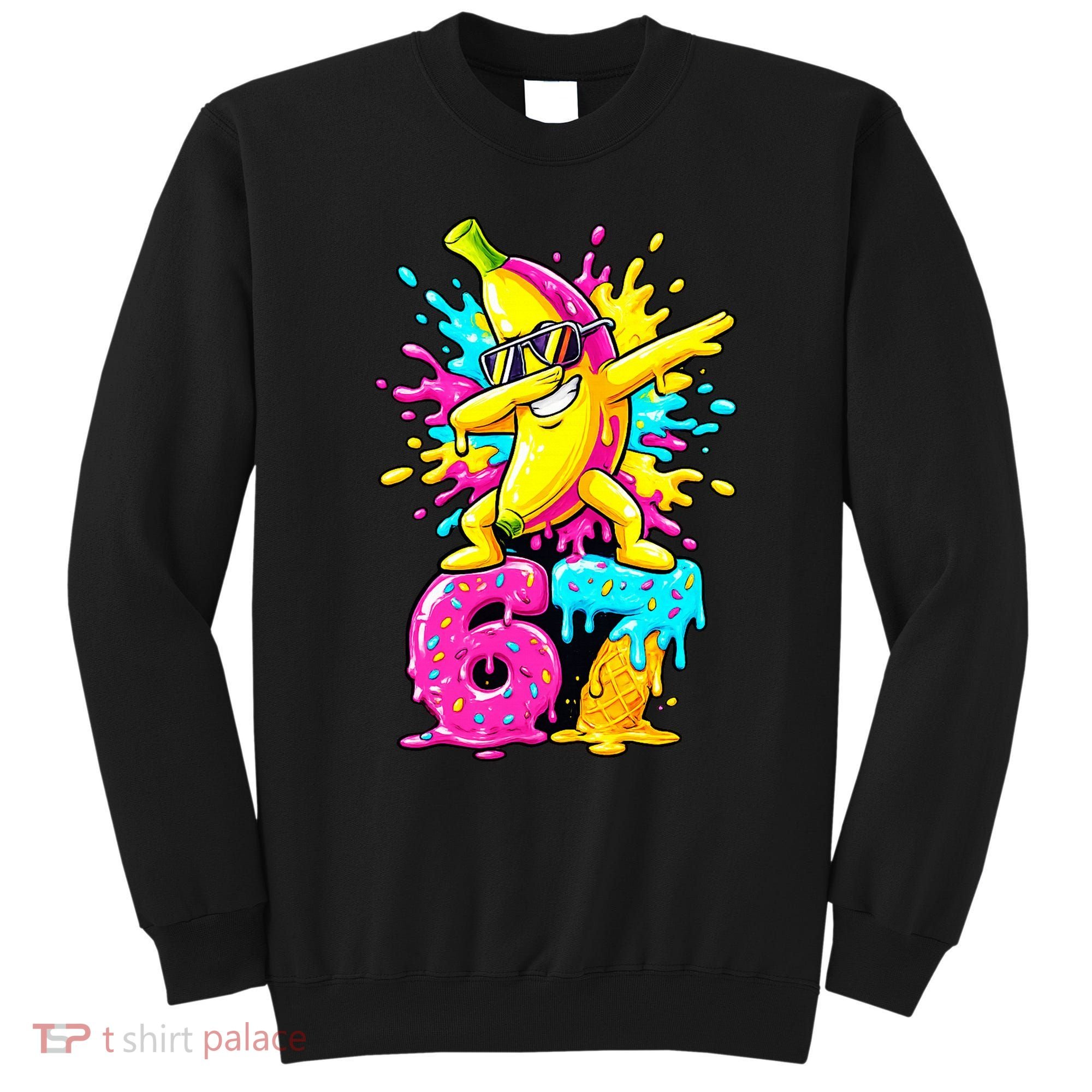 67 Baseball Ice Cream Six Seven Banana Sweatshirt