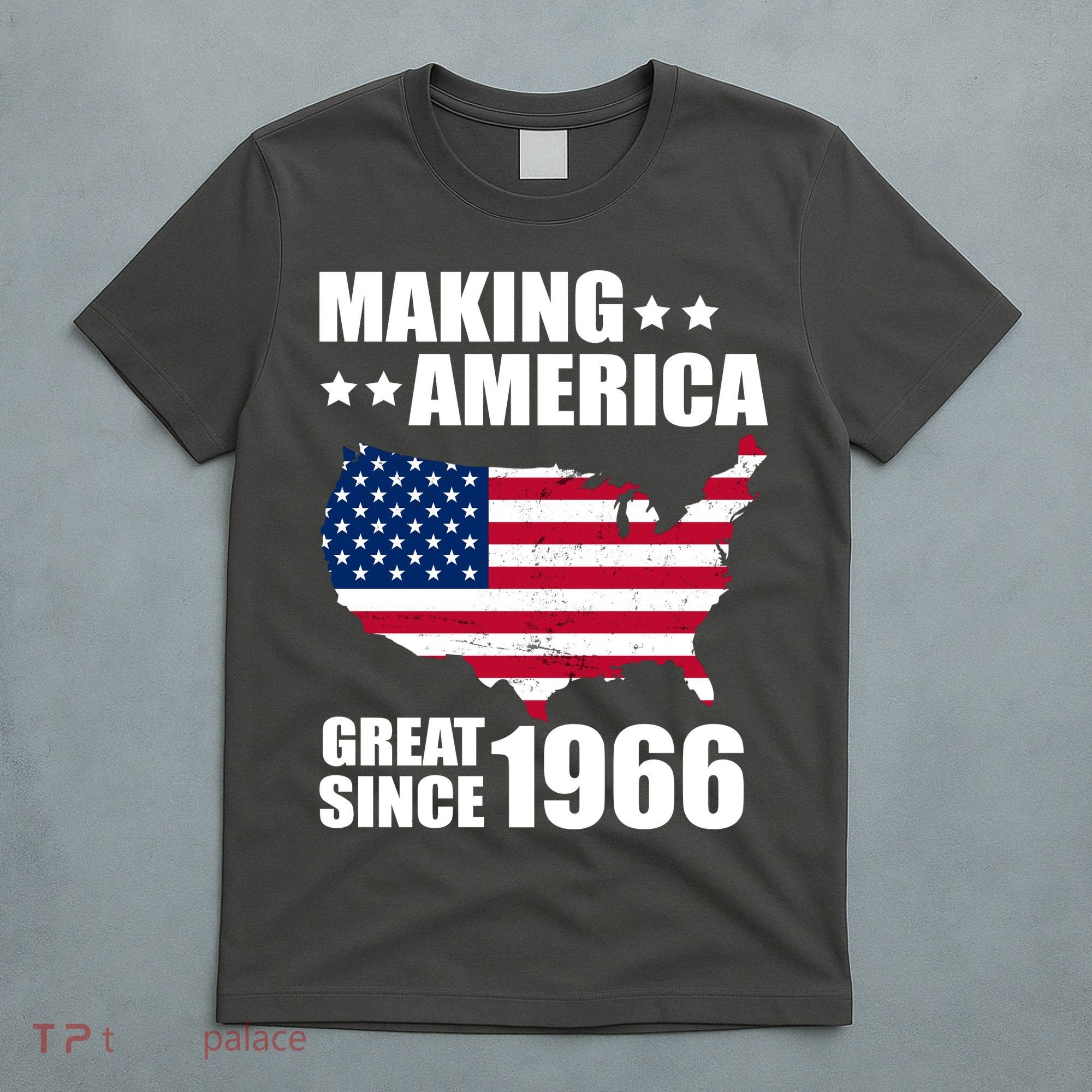 60th Birthday Making American Great Since 1966 T-Shirt