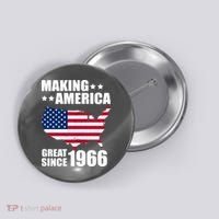 60th Birthday Making American Great Since 1966 Button thumb 0