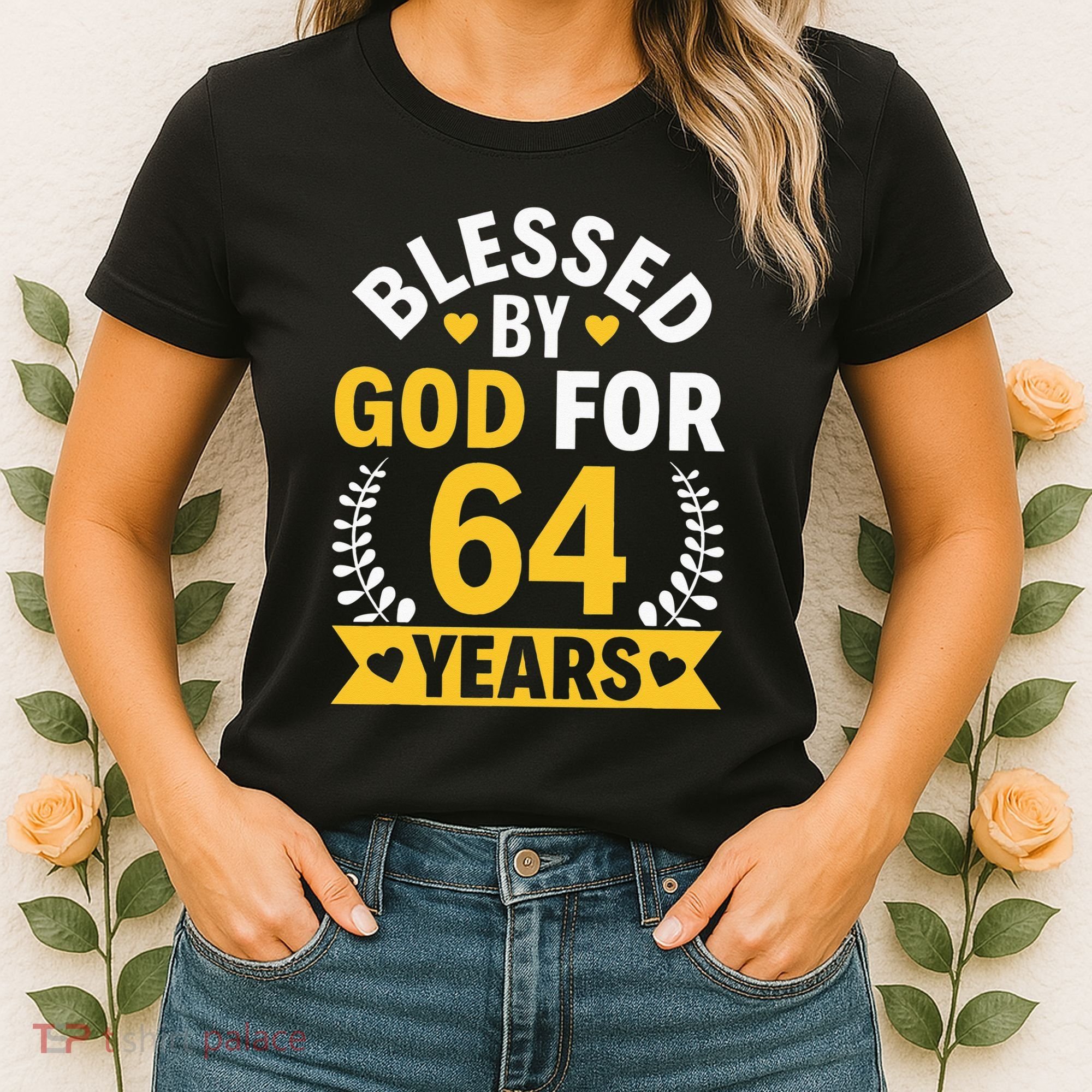 64th Birthday Man Woman Blessed By God For 64 Years Women's T-Shirt
