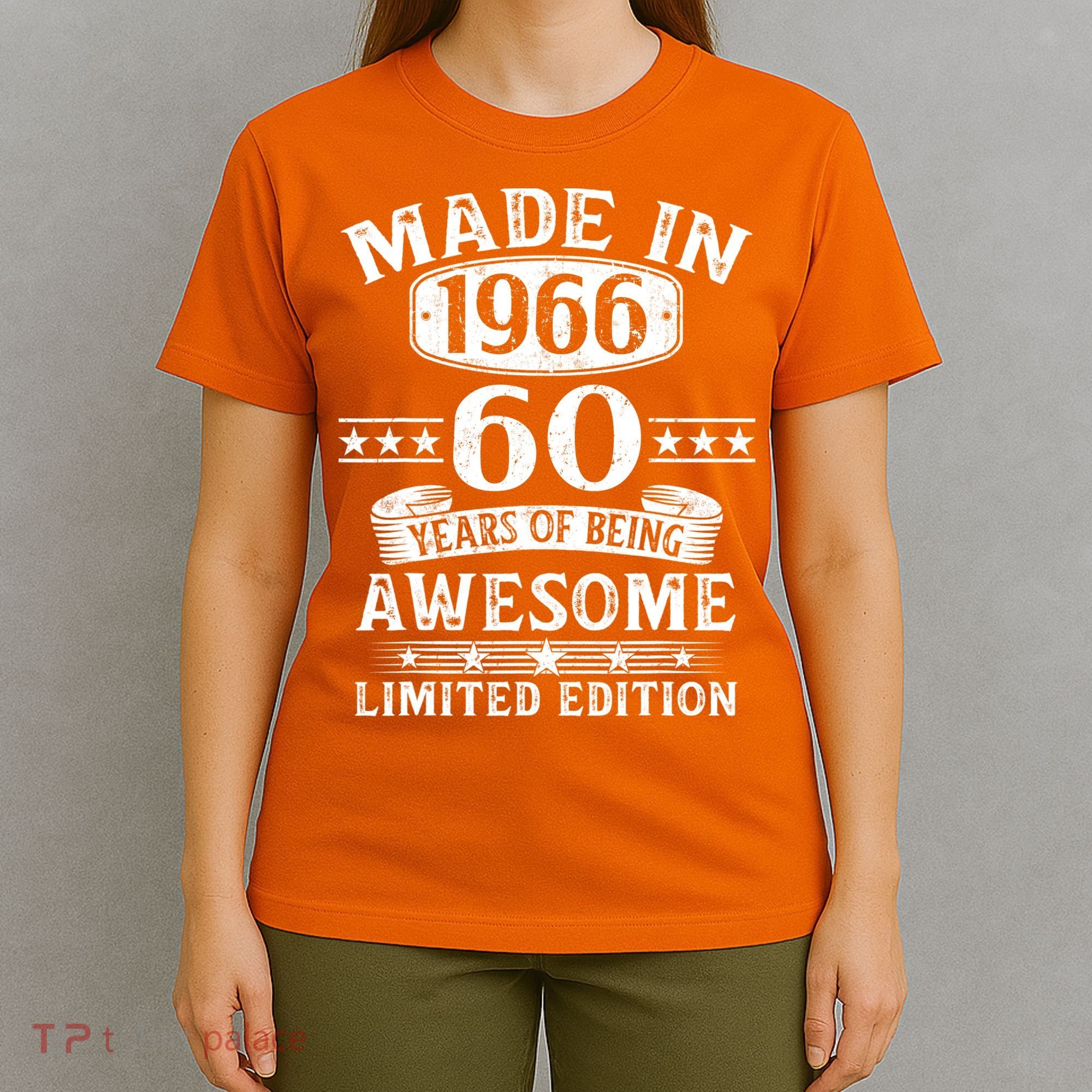 60th Birthday Made In 1966 60 Years Of Being Awesome Limited Edition T-Shirt