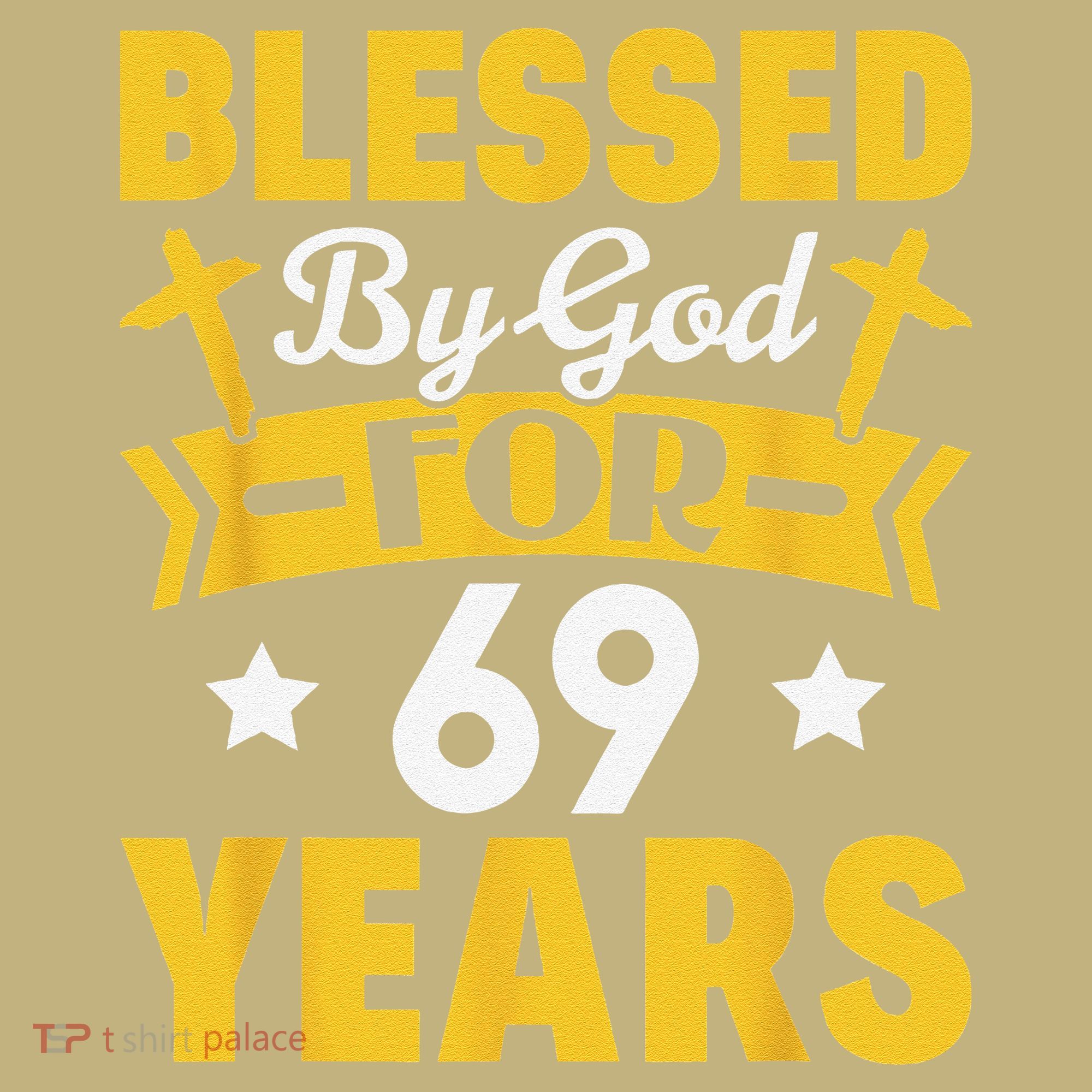 69th Birthday Man Woman Blessed By God For 69 Years Long Sleeve Shirt