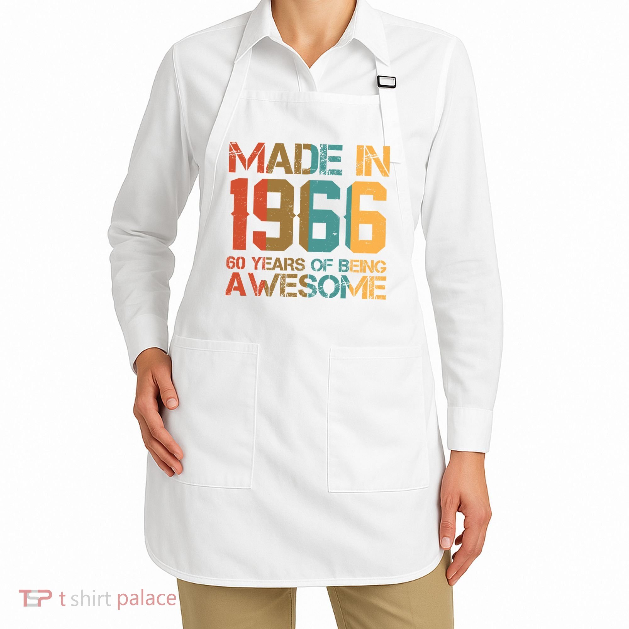 60th Birthday Made In 1966 60 Years Of Being Awesome Apron
