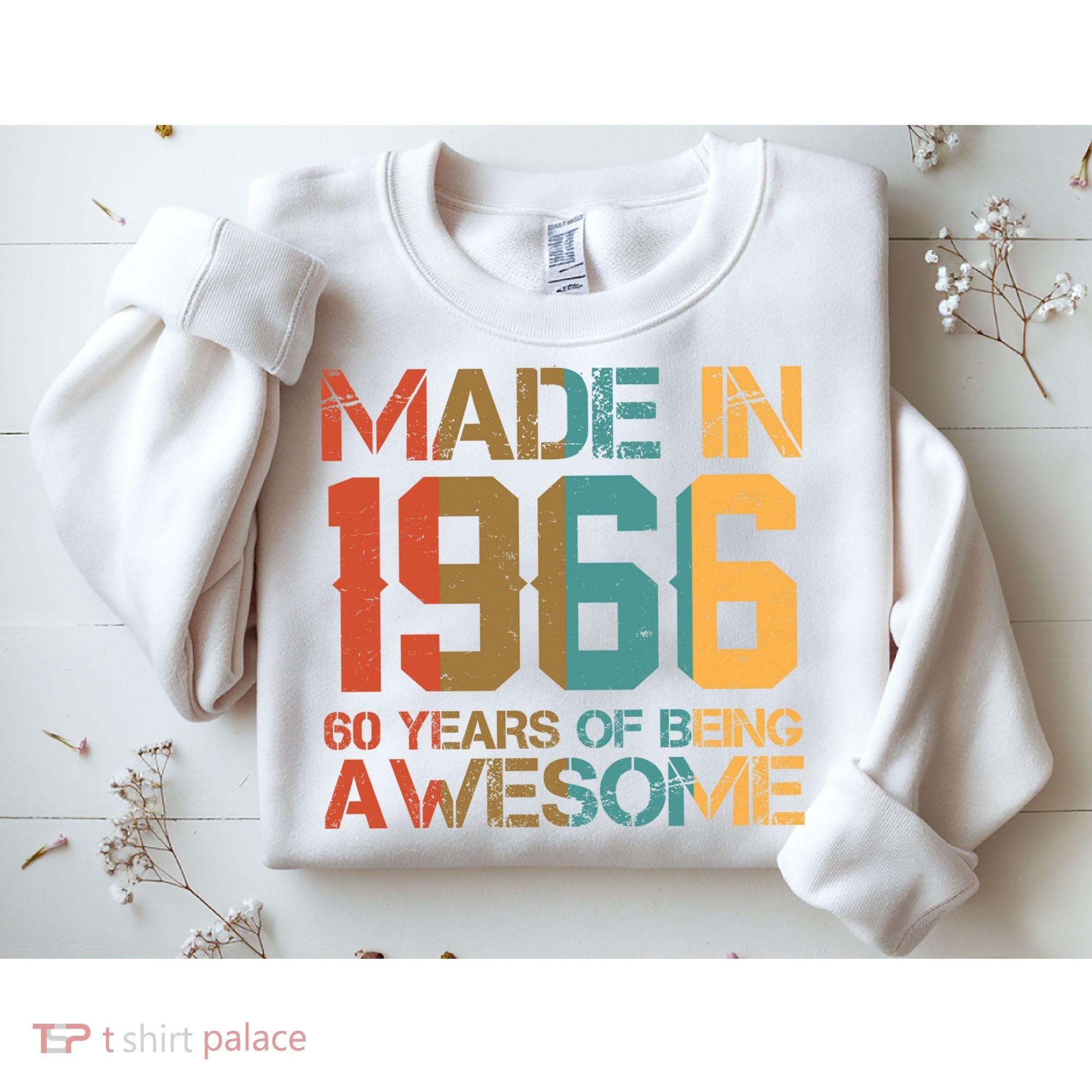 60th Birthday Made In 1966 60 Years Of Being Awesome Sweatshirt